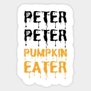 Peter Peter Pumpkin Eater Halloween holiday 2021 cute gift ideas Sticker